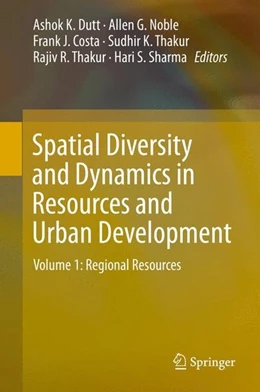 Abbildung von Dutt / Noble | Spatial Diversity and Dynamics in Resources and Urban Development | 1. Auflage | 2015 | beck-shop.de