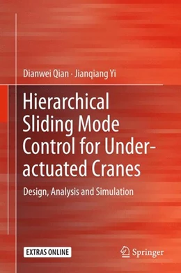 Abbildung von Qian / Yi | Hierarchical Sliding Mode Control for Under-actuated Cranes | 1. Auflage | 2015 | beck-shop.de