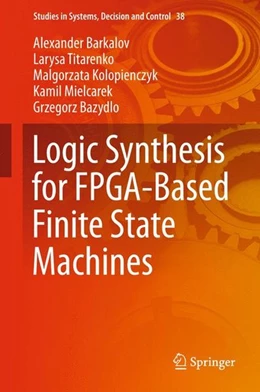 Abbildung von Barkalov / Titarenko | Logic Synthesis for FPGA-Based Finite State Machines | 1. Auflage | 2015 | beck-shop.de