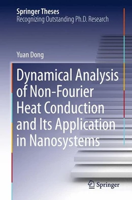 Abbildung von Dong | Dynamical Analysis of Non-Fourier Heat Conduction and Its Application in Nanosystems | 1. Auflage | 2015 | beck-shop.de
