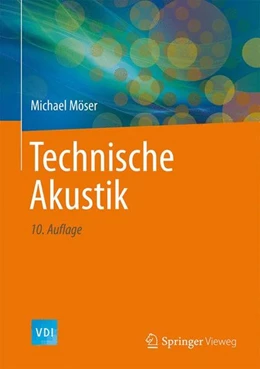 Abbildung von Möser | Technische Akustik | 10. Auflage | 2015 | beck-shop.de