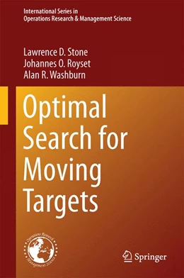 Abbildung von Stone / Royset | Optimal Search for Moving Targets | 1. Auflage | 2016 | 237 | beck-shop.de