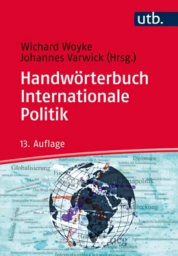 Abbildung von Woyke / Varwick (Hrsg.) | Handwörterbuch Internationale Politik | 13. Auflage | 2015 | beck-shop.de