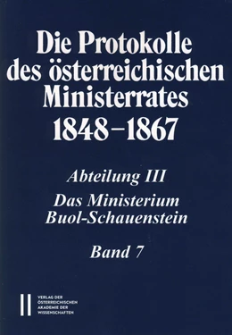 Abbildung von Malfer / | Die Protokolle des österreichischen Ministerrates 1848-1867 Abteilung III: Das Ministerium Buol-Schauenstein Band 7 | 1. Auflage | 2015 | 3/7 | beck-shop.de