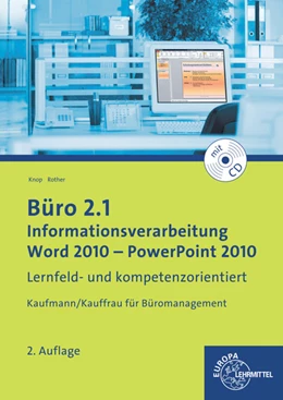 Abbildung von Knop / Rother | Büro 2.1 - Informationsverarbeitung, Word 2010 - PowerPoint 2010 | 1. Auflage | 2015 | beck-shop.de