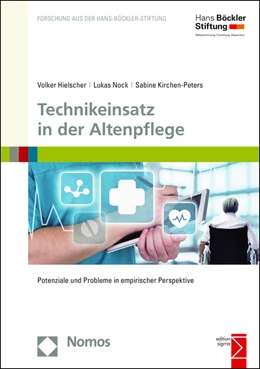Abbildung von Hielscher / Nock | Technikeinsatz in der Altenpflege | 1. Auflage | 2015 | 178 | beck-shop.de