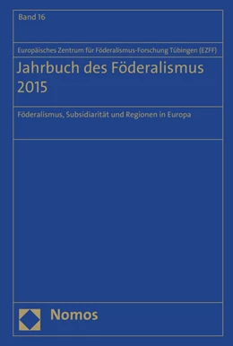 Abbildung von Europäisches Zentrum für Föderalismus-Forschung Tübingen (EZFF) | Jahrbuch des Föderalismus 2015 | 1. Auflage | 2015 | beck-shop.de
