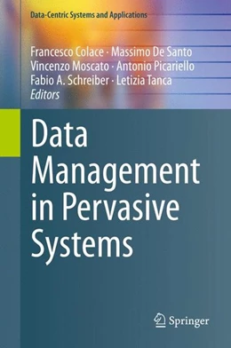 Abbildung von Colace / De Santo | Data Management in Pervasive Systems | 1. Auflage | 2015 | beck-shop.de