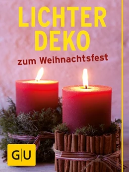 Abbildung von Schütz / Schulzki | Lichter-Deko zum Weihnachtsfest | 1. Auflage | 2015 | beck-shop.de