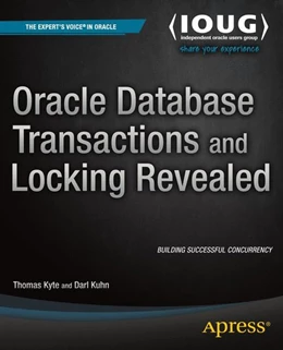 Abbildung von Kyte / Kuhn | Oracle Database Transactions and Locking Revealed | 1. Auflage | 2014 | beck-shop.de