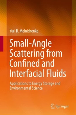 Abbildung von Melnichenko | Small-Angle Scattering from Confined and Interfacial Fluids | 1. Auflage | 2015 | beck-shop.de