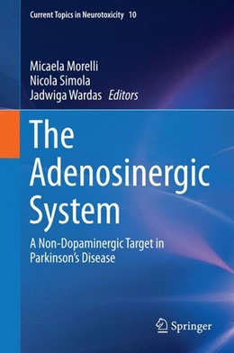 Abbildung von Morelli / Simola | The Adenosinergic System | 1. Auflage | 2015 | beck-shop.de