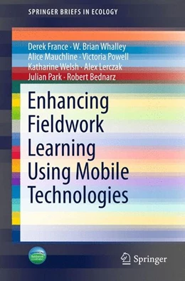 Abbildung von France / Whalley | Enhancing Fieldwork Learning Using Mobile Technologies | 1. Auflage | 2015 | beck-shop.de