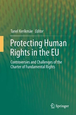 Abbildung von Kerikmäe | Protecting Human Rights in the EU | 1. Auflage | 2013 | beck-shop.de