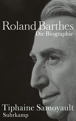 Abbildung von Samoyault | Roland Barthes | 1. Auflage | 2015 | beck-shop.de