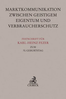 Abbildung von Festschrift für Karl-Heinz Fezer zum 70. Geburtstag | 1. Auflage | 2016 | beck-shop.de