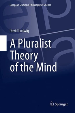 Abbildung von Ludwig | A Pluralist Theory of the Mind | 1. Auflage | 2015 | beck-shop.de