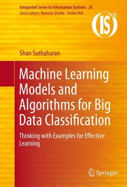 Abbildung von Suthaharan | Machine Learning Models and Algorithms for Big Data Classification | 1. Auflage | 2015 | beck-shop.de
