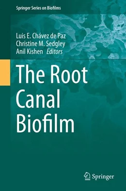 Abbildung von Chávez de Paz / Sedgley | The Root Canal Biofilm | 1. Auflage | 2015 | beck-shop.de