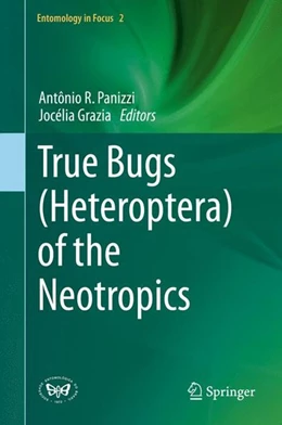 Abbildung von Panizzi / Grazia | True Bugs (Heteroptera) of the Neotropics | 1. Auflage | 2015 | beck-shop.de