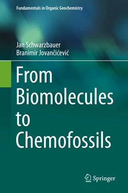 Abbildung von Schwarzbauer / Jovancicevic | From Biomolecules to Chemofossils | 1. Auflage | 2016 | beck-shop.de