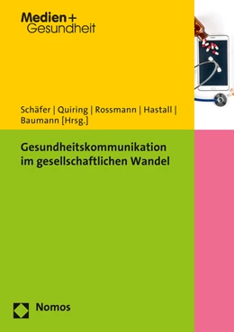 Abbildung von Schäfer / Quiring | Gesundheitskommunikation im gesellschaftlichen Wandel | 1. Auflage | 2015 | 10 | beck-shop.de