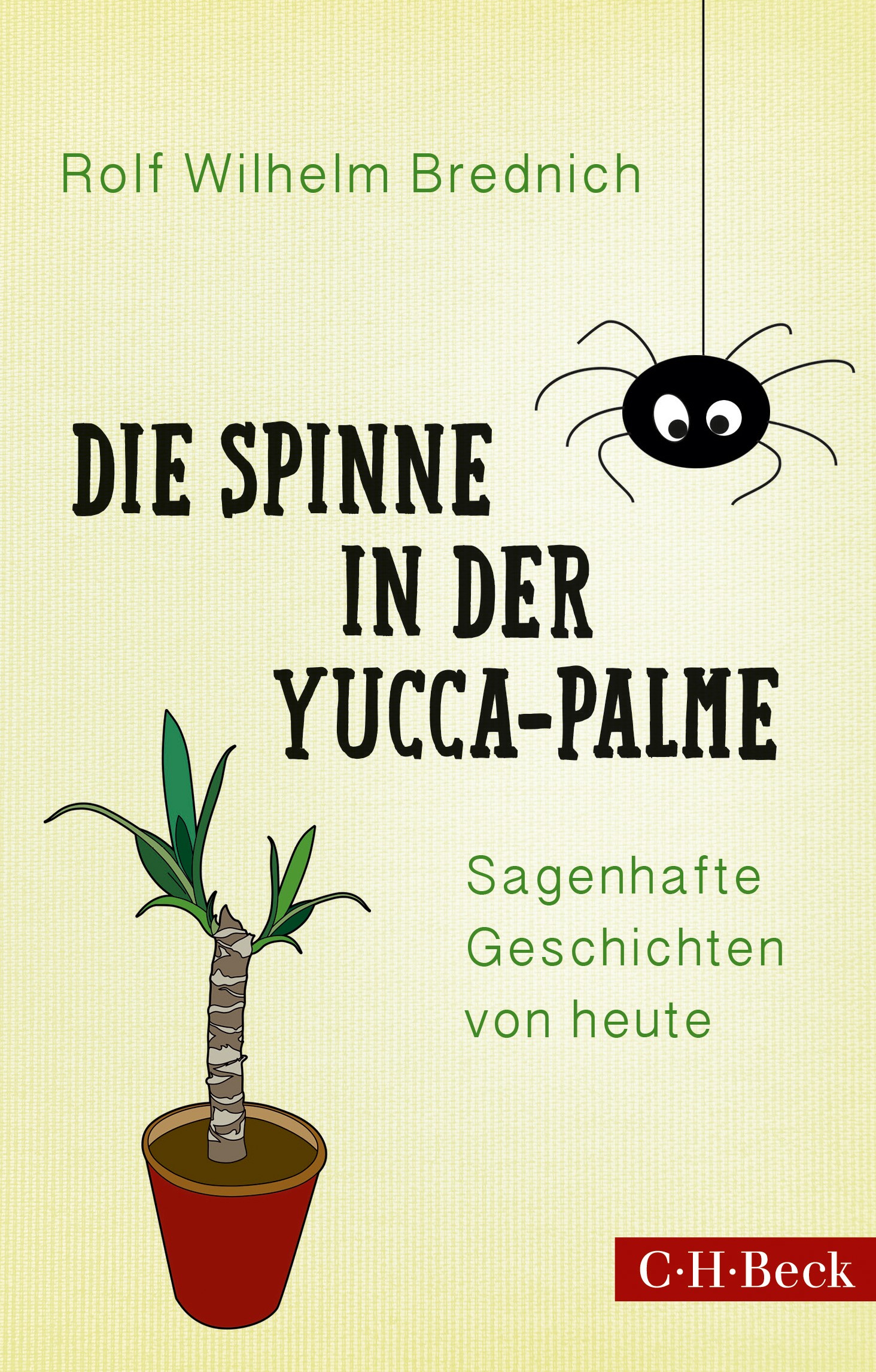 Cover: Brednich, Rolf Wilhelm, Die Spinne in der Yucca-Palme