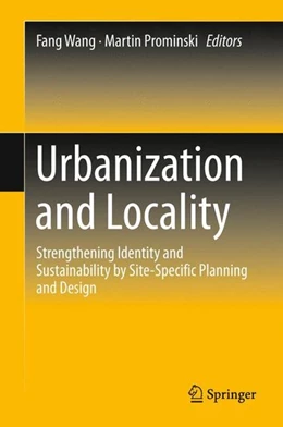 Abbildung von Wang / Prominski | Urbanization and Locality | 1. Auflage | 2015 | beck-shop.de