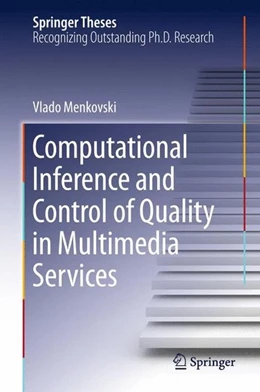 Abbildung von Menkovski | Computational Inference and Control of Quality in Multimedia Services | 1. Auflage | 2015 | beck-shop.de