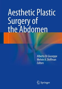 Abbildung von Di Giuseppe / Shiffman | Aesthetic Plastic Surgery of the Abdomen | 1. Auflage | 2015 | beck-shop.de