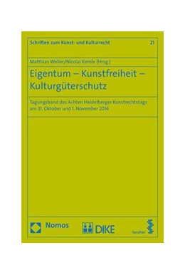 Abbildung von Kemle / Weller | Eigentum - Kunstfreiheit - Kulturgüterschutz | 1. Auflage | 2015 | 21 | beck-shop.de