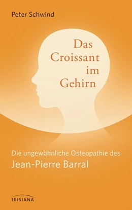 Abbildung von Schwind | Das Croissant im Gehirn | 1. Auflage | 2015 | beck-shop.de