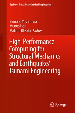 Abbildung von Yoshimura / Hori | High-Performance Computing for Structural Mechanics and Earthquake/Tsunami Engineering | 1. Auflage | 2015 | beck-shop.de
