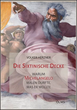 Abbildung von Herzner | Die Sixtinische Decke - warum Michelangelo malen durfte, was er wollte | 1. Auflage | 2015 | 205 | beck-shop.de