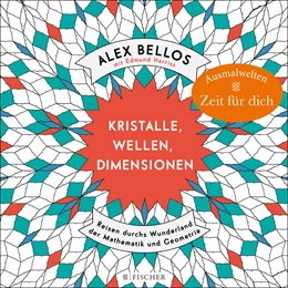 Abbildung von Bellos / Harriss | Kristalle, Wellen, Dimensionen – Eine phantastische Welt zum Ausmalen | 1. Auflage | 2016 | beck-shop.de
