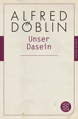 Abbildung von Döblin / Keil | Unser Dasein | 1. Auflage | 2017 | 11 | beck-shop.de