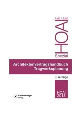 Abbildung von Eich / Eich | Ingenieurvertragshandbuch Tragwerksplanung | 3. Auflage | 2016 | beck-shop.de