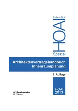 Abbildung von Eich | Architektenvertragshandbuch Innenraumplanung | 2. Auflage | 2016 | beck-shop.de