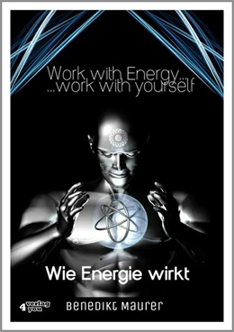 Abbildung von Maurer | Work with Energy...work with yourself | 1. Auflage | 2015 | beck-shop.de