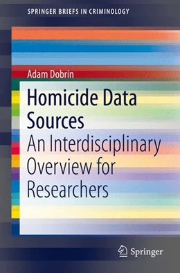 Abbildung von Dobrin | Homicide Data Sources | 1. Auflage | 2015 | beck-shop.de