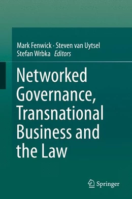 Abbildung von Fenwick / Uytsel | Networked Governance, Transnational Business and the Law | 1. Auflage | 2013 | beck-shop.de