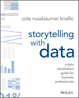 Abbildung von Nussbaumer Knaflic | Storytelling with Data | 1. Auflage | 2015 | beck-shop.de