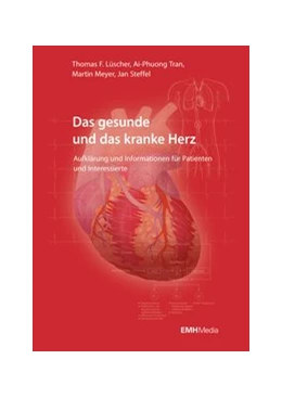 Abbildung von Lüscher / Meyer | Das gesunde und das kranke Herz | 1. Auflage | 2015 | beck-shop.de