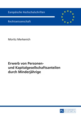 Abbildung von Merkenich | Erwerb von Personen- und Kapitalgesellschaftsanteilen durch Minderjährige | 1. Auflage | 2015 | 5782 | beck-shop.de