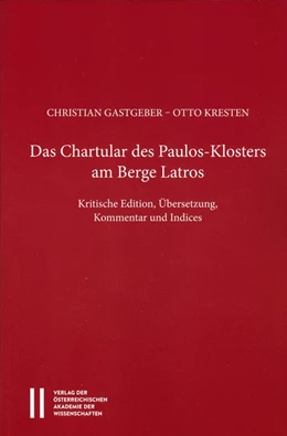 Abbildung von Gastgeber / Kresten | Das Chartular des Paulos Klosters am Berge Latros | 1. Auflage | 2015 | 30 | beck-shop.de