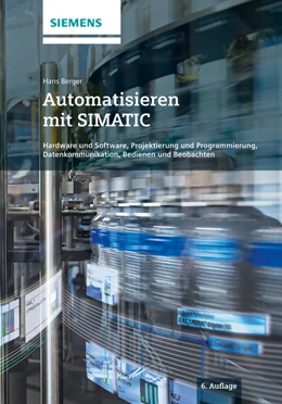 Abbildung von Berger | Automatisieren mit SIMATIC | 6. Auflage | 2016 | beck-shop.de