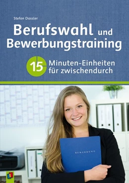 Abbildung von Dassler | Berufswahl und Bewerbungstraining | 1. Auflage | 2016 | beck-shop.de