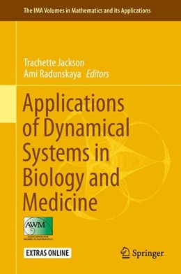 Abbildung von Jackson / Radunskaya | Applications of Dynamical Systems in Biology and Medicine | 1. Auflage | 2015 | beck-shop.de