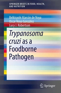 Abbildung von de Noya / González | Trypanosoma cruzi as a Foodborne Pathogen | 1. Auflage | 2015 | beck-shop.de