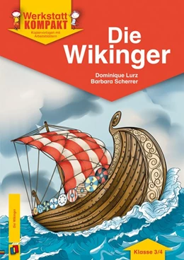Abbildung von Lurz / Scherrer | Die Wikinger - Klasse 3/4 | 1. Auflage | 2016 | beck-shop.de
